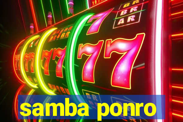 samba ponro